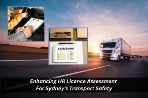 Enhancing HR Licence Assessment For Sydney's Transport Safety